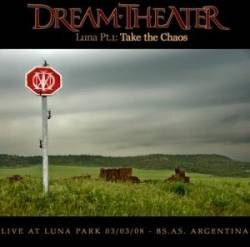 Dream Theater : Luna Pt.1 - Take the Chaos